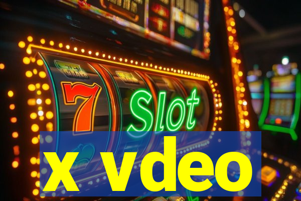 x vdeo
